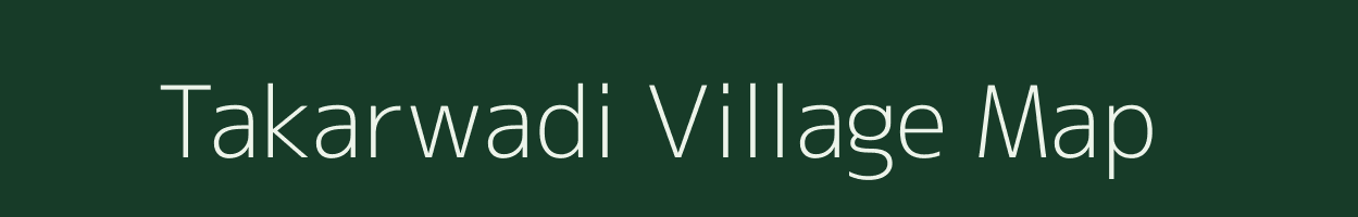 Takarwadi village map in Maharashtra