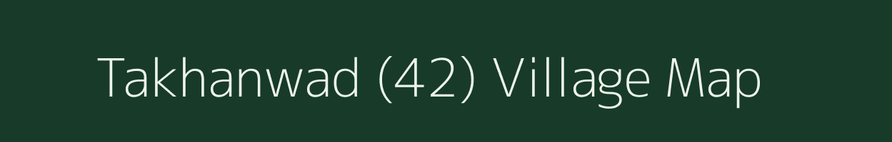 Takhanwad (42) village map in Punjab