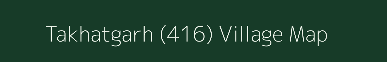 Takhatgarh (416) village map in Punjab