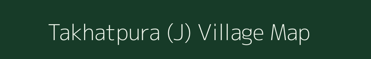Takhatpura (J) village map in Gujarat
