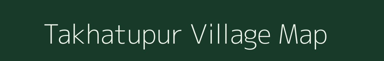 Takhatupur village map in Uttar Pradesh