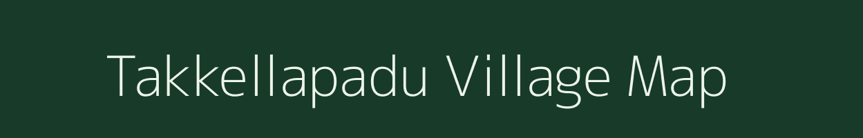 Takkellapadu village map in Andhra Pradesh