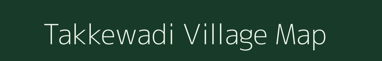 Takkewadi village map in Maharashtra