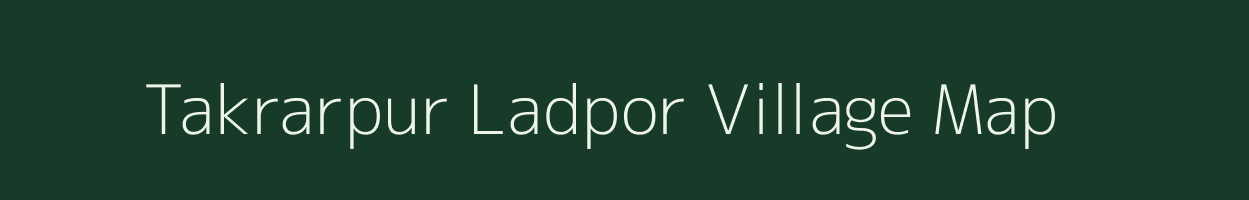 Takrarpur Ladpor village map in Uttar Pradesh