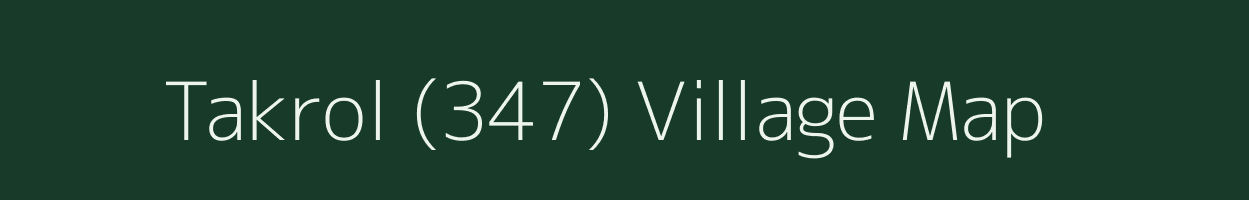 Takrol (347) village map in Himachal Pradesh