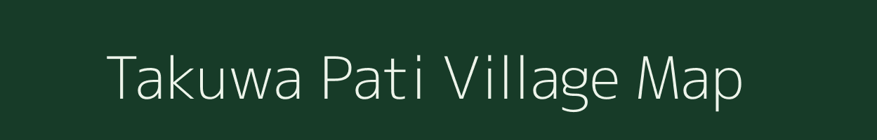 Takuwa Pati village map in Uttar Pradesh