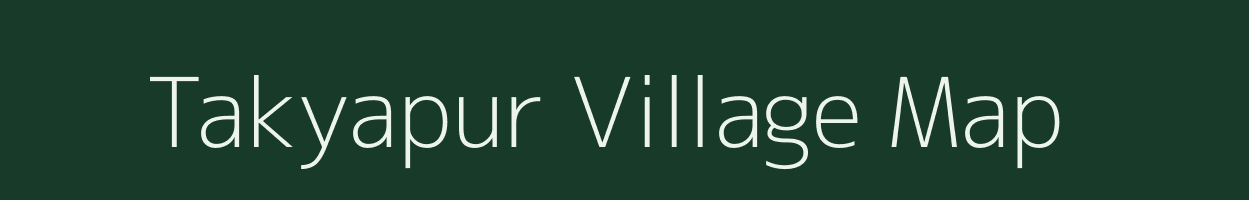 Takyapur village map in Madhya Pradesh