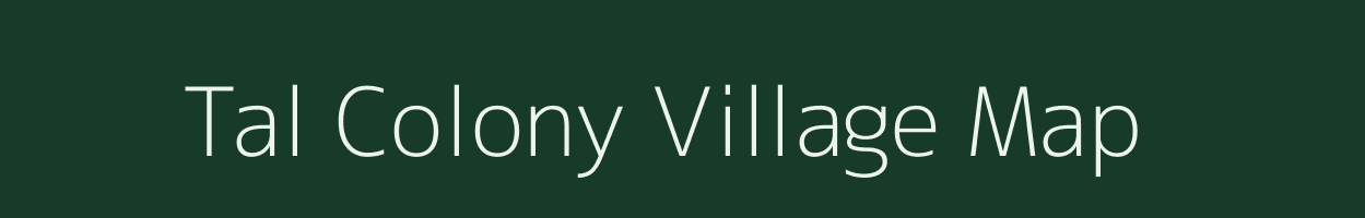 Tal Colony village map in Arunachal Pradesh