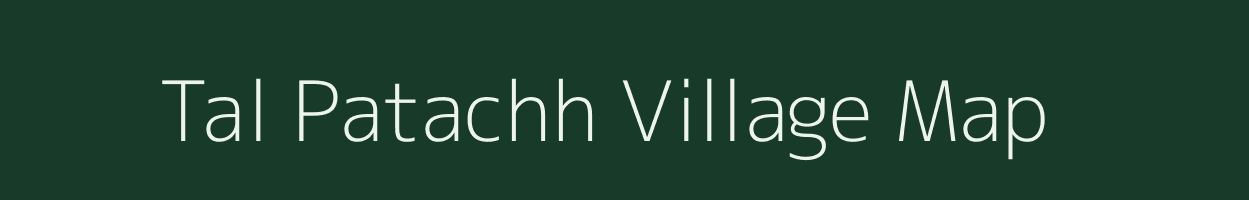 Tal Patachh village map in Uttar Pradesh