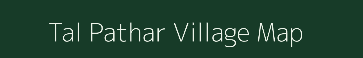 Tal Pathar village map in Assam