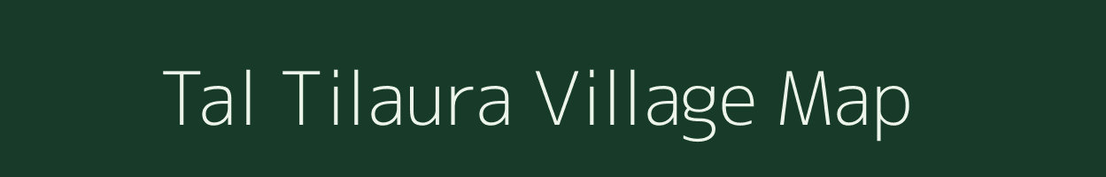 Tal Tilaura village map in Uttar Pradesh