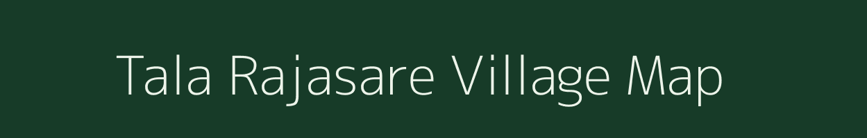 Tala Rajasare village map in Bihar