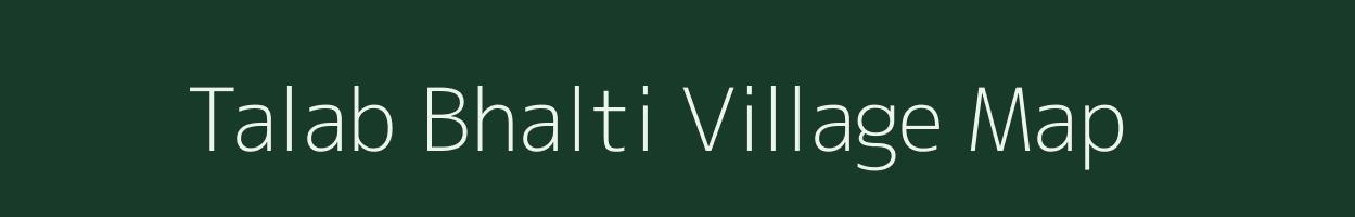 Talab Bhalti village map in Rajasthan