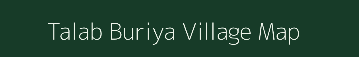 Talab Buriya village map in Uttar Pradesh