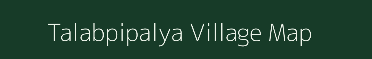 Talabpipalya village map in Madhya Pradesh