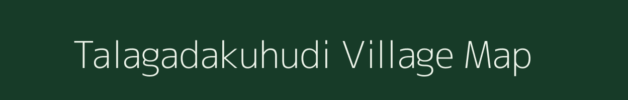 Talagadakuhudi village map in Odisha