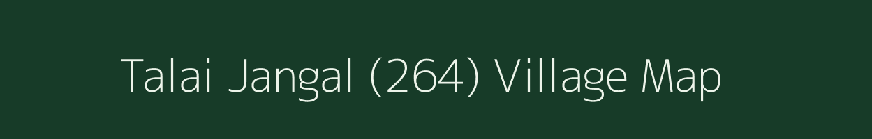 Talai Jangal (264) village map in Himachal Pradesh