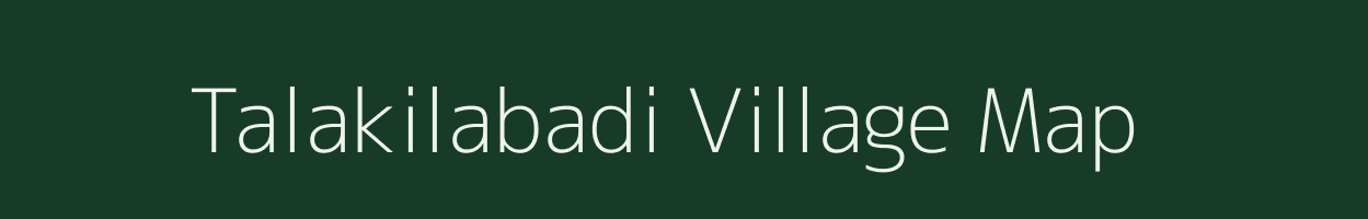 Talakilabadi village map in Odisha
