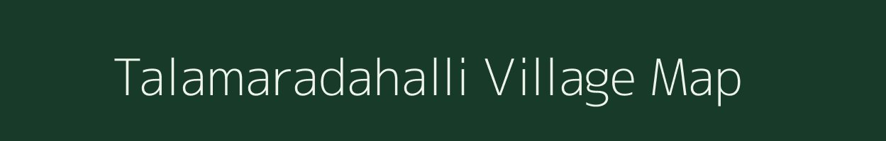 Talamaradahalli village map in Karnataka