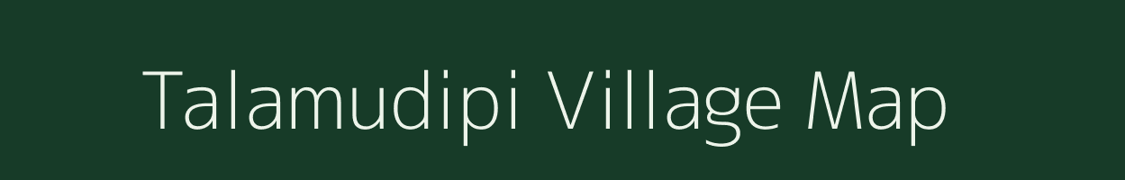 Talamudipi village map in Andhra Pradesh