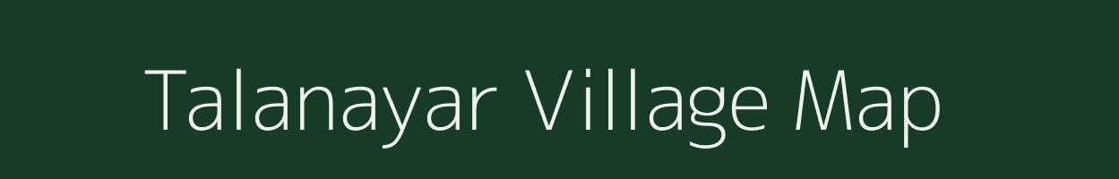 Talanayar village map in Tamil Nadu