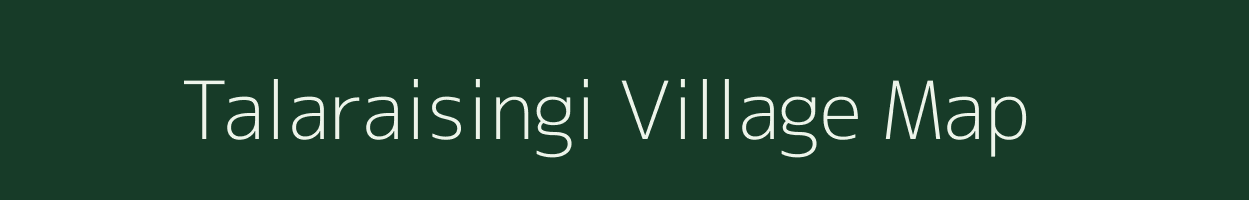 Talaraisingi village map in Odisha