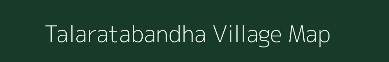 Talaratabandha village map in Odisha