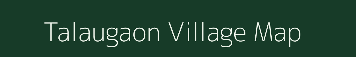 Talaugaon village map in Assam