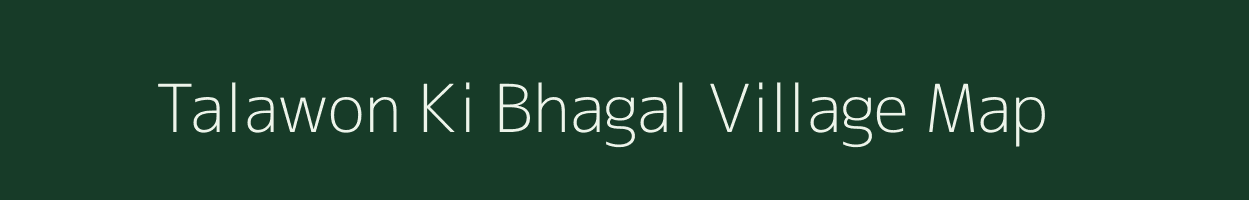 Talawon Ki Bhagal village map in Rajasthan