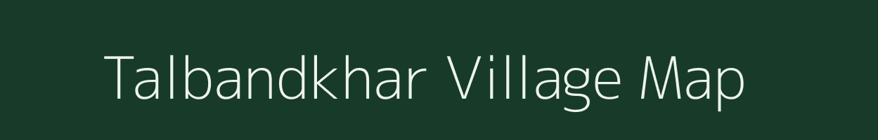 Talbandkhar village map in Maharashtra