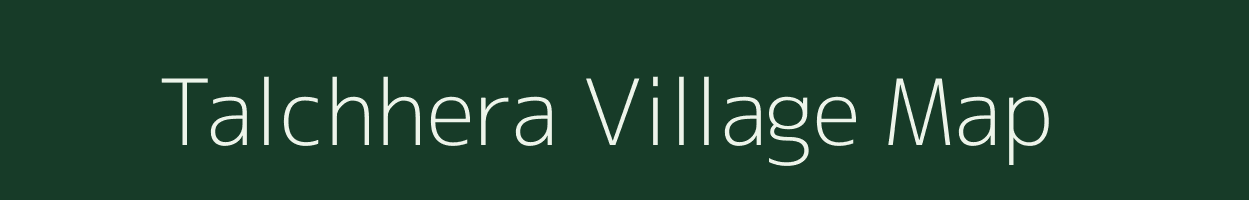 Talchhera village map in Rajasthan