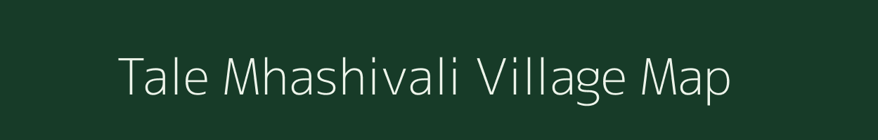 Tale Mhashivali village map in Maharashtra