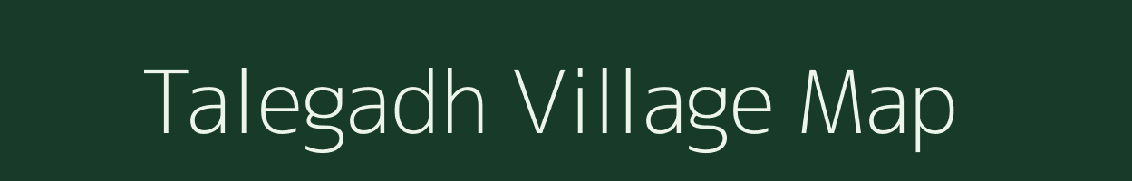 Talegadh village map in Gujarat