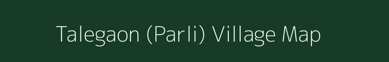 Talegaon (Parli) village map in Maharashtra