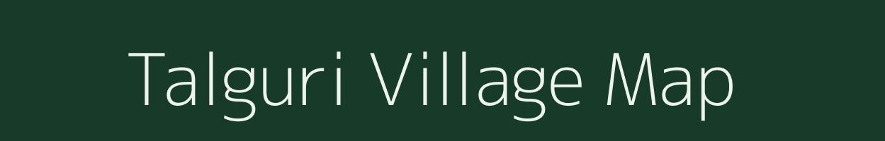 Talguri village map in Assam