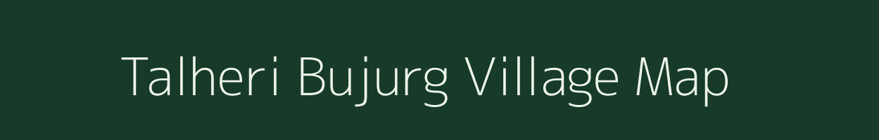 Talheri Bujurg village map in Uttar Pradesh