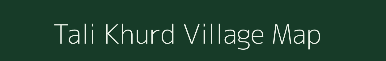 Tali Khurd village map in Bihar