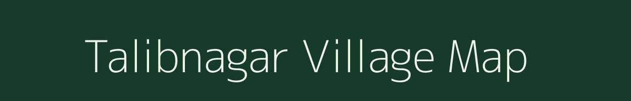 Talibnagar village map in Uttar Pradesh