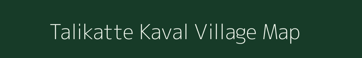 Talikatte Kaval village map in Karnataka