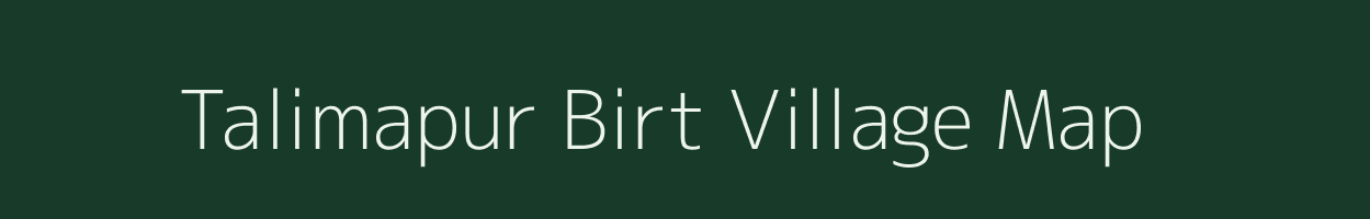Talimapur Birt village map in Bihar