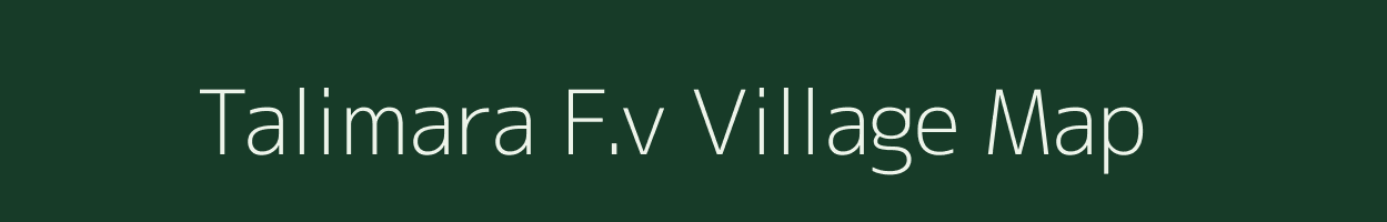 Talimara F.v village map in Assam