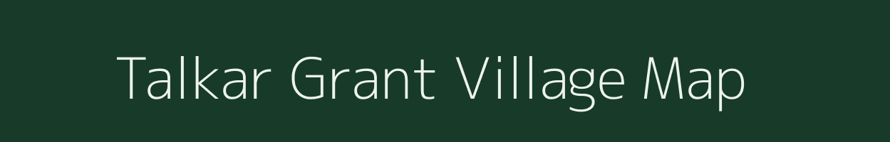Talkar Grant village map in Assam
