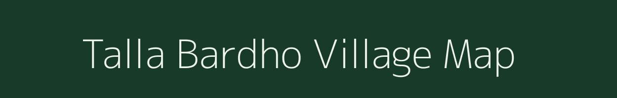 Talla Bardho village map in Uttarakhand
