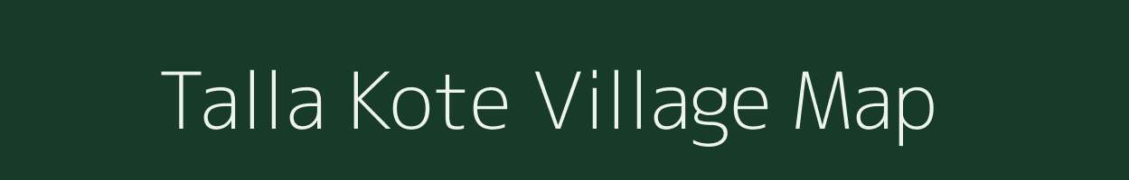 Talla Kote village map in Uttarakhand