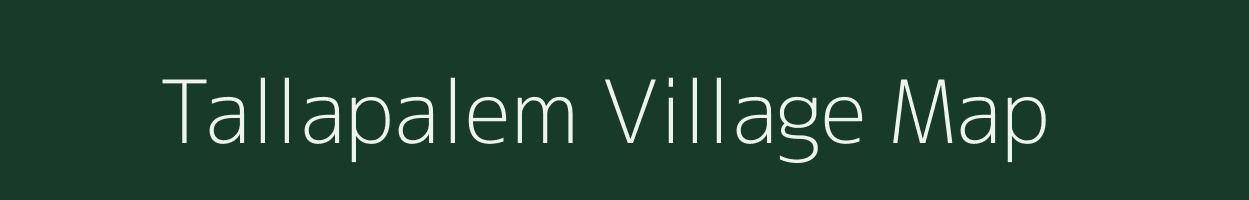 Tallapalem village map in Andhra Pradesh