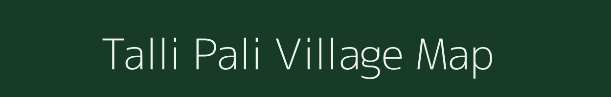 Talli Pali village map in Uttarakhand