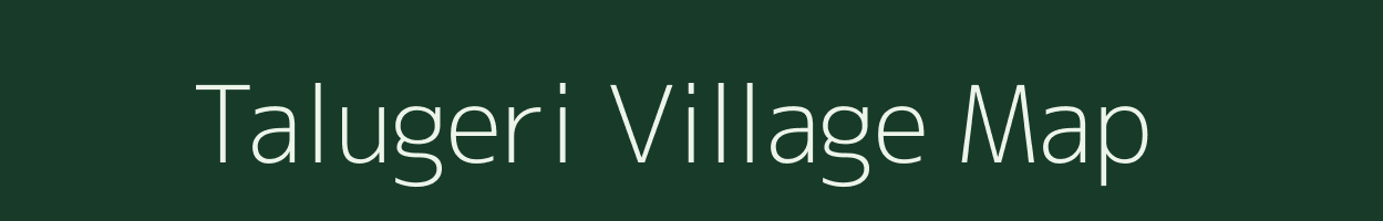 Talugeri village map in Karnataka