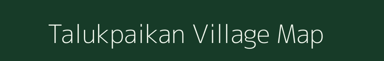 Talukpaikan village map in West Bengal