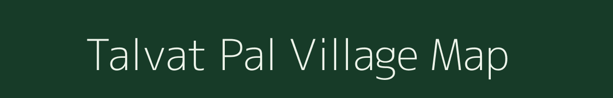 Talvat Pal village map in Maharashtra