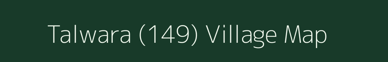 Talwara (149) village map in Punjab